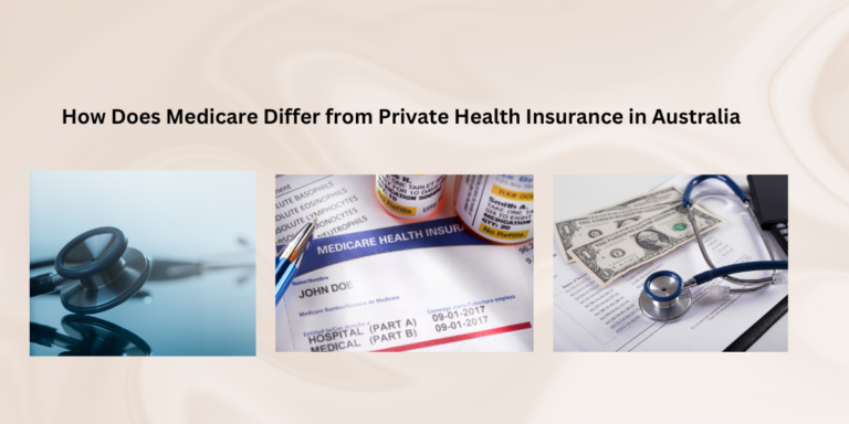 How Does Medicare Differ from Private Health Insurance in Australia?