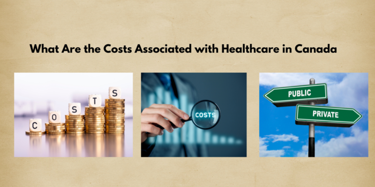 What Are the Costs Associated With Healthcare in Canada?