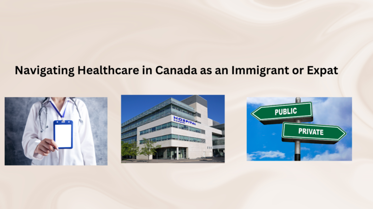 What is the Process for Immigrants or Expats to Access Healthcare in Canada?