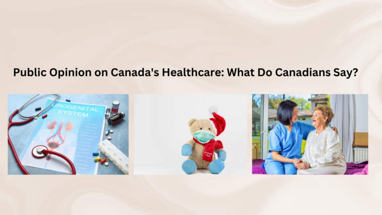 How Do Canadians Feel About Their Healthcare System?