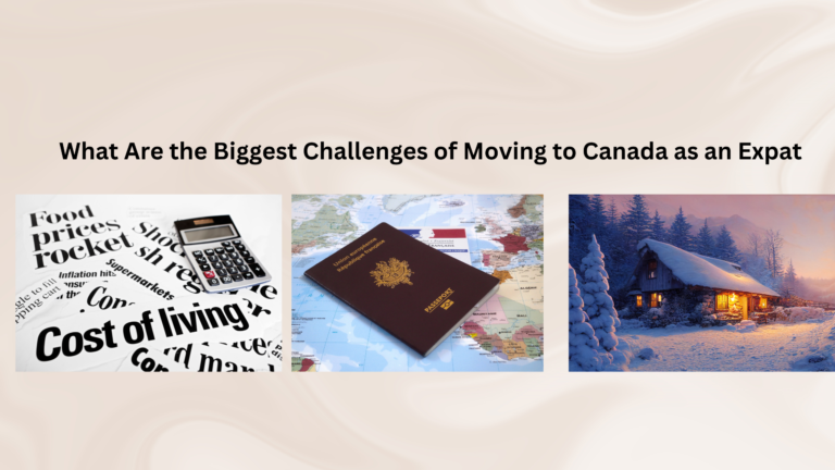 What Are the Biggest Challenges of Moving to Canada as an Expat?